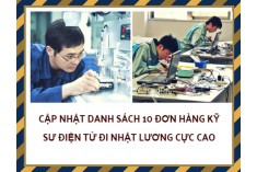 ĐƠN HÀNG TUYỂN DỤNG KỸ SƯ ĐIỆN - ĐIỆN TỬ ĐI LÀM VIỆC TẠI NHẬT BẢN 